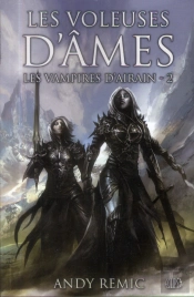 Les Vampires D'Arain T02 : Les Voleuses D'Ame