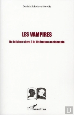 Bertrand.pt - Les Vampires ; Du Folklore Slave À La Littérature Occidentale