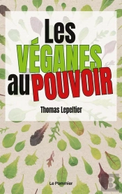 Les Véganes Au Pouvoir