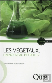 Les Vegetaux  Un Nouveau Petrole