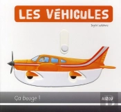 Les Vehicules ; Collection Ca Bouge !