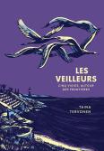 Les Veilleurs : Cinq Vigies, Autour Des Frontières