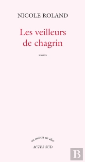 Les Veilleurs De Chagrin