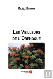 Les Veilleurs De L'Orénoque