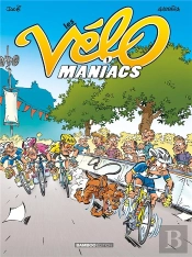 Les Vélo Maniacs Tome 1