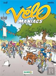 Les Vélo Maniacs Tome 1