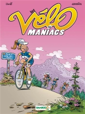 Les Vélo Maniacs Tome 13