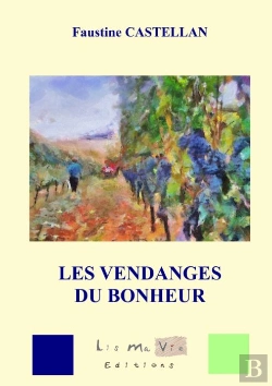 Bertrand.pt - Les Vendanges Du Bonheur