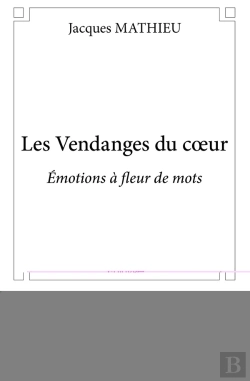 Bertrand.pt - Les Vendanges Du Coeur : Émotions À Fleur De Mots