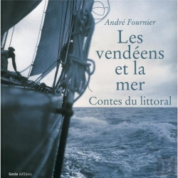 Bertrand.pt - Les Vendéens Et La Mer : Contes Du Littoral