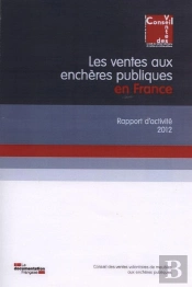 Les Ventes Publiques En France ; Rapport D'Activité 2012 Du Conseil De Ventes