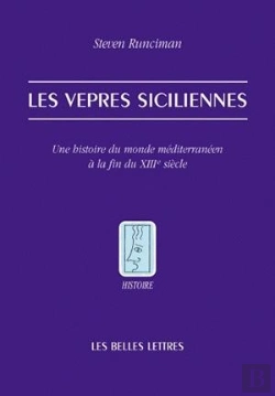 Bertrand.pt - Les Vêpres Siciliennes ; Une Histoire Du Monde Méditerranéen À La Fin Du Xiii Siècle
