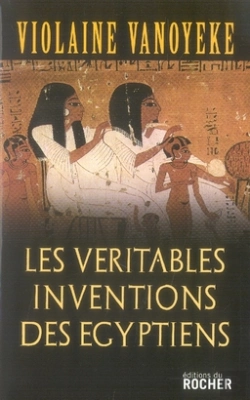 Bertrand.pt - Les Véritables Inventions Des Égyptiens