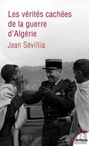 Les Verites Cachees De La Guerre D'Algerie