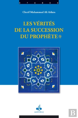 Bertrand.pt - Les Vérités De La Succession Du Prophète