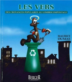 Bertrand.pt - Les Vers ;  Des Croyances Populaires Au Lombricompostage