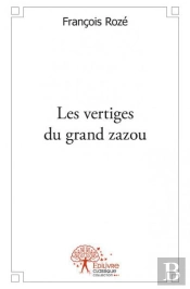 Les Vertiges Du Grand Zazou