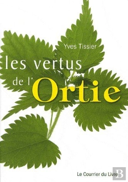 Bertrand.pt - Les Vertus De L'Ortie