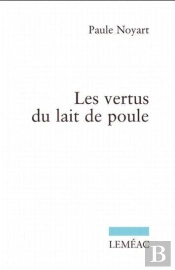 Les Vertus Du Lait De Poule