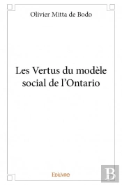 Les Vertus Du Modele Social De L'Ontario