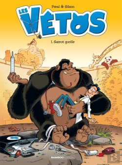 Bertrand.pt - Les Vétos Tome 1 : Garrot Gorille
