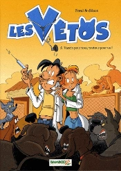 Les Vétos Tome 2 : Vaccin Pour Tous, Toutous Pour Un !