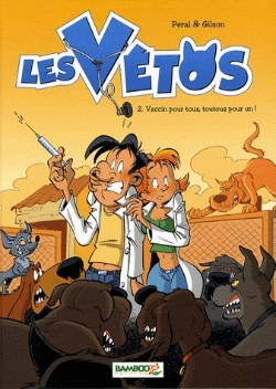 Bertrand.pt - Les Vétos Tome 2 : Vaccin Pour Tous, Toutous Pour Un !