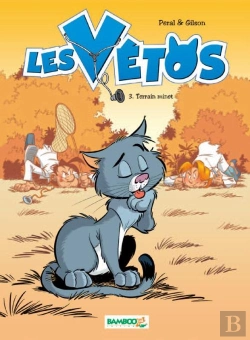 Bertrand.pt - Les Vétos Tome 3 : Terrain Minet