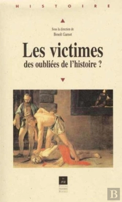 Bertrand.pt - Les Victimes, Des Oubliées De L'Histoire ?