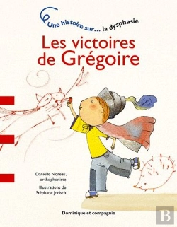 Bertrand.pt - Les Victoires De Gregoire - La Dysphasie