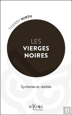 Bertrand.pt - Les Vierges Noires : Symboles Et Réalités