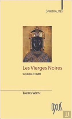 Bertrand.pt - Les Vierges Noires ; Symboles Et Réalités