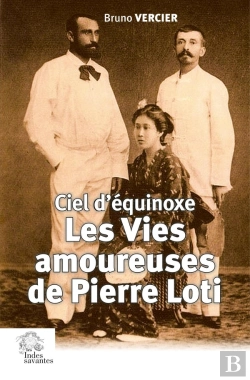 Bertrand.pt - Les Vies Amoureuses De Pierre Loti : Ciel D'Équinoxe