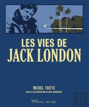 Les Vies De Jack London
