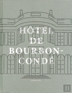 Bertrand.pt - Les Vies De L'Hotel De Bourbon-Conde