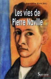Les Vies De Pierre Naville