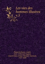 Les Vies Des Hommes Illustres Tome 5