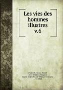 Les Vies Des Hommes Illustres Tome 6