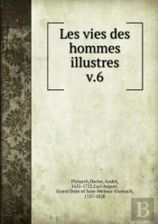 Les Vies Des Hommes Illustres Tome 6