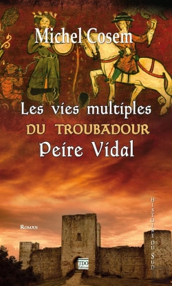 Bertrand.pt - Les Vies Multiples Du Troubadour Peire Vidal