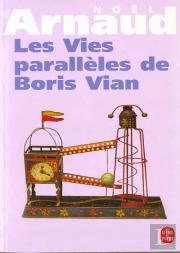 Les Vies Paralleles De Boris Vian