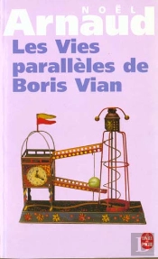 Les Vies Paralleles De Boris Vian
