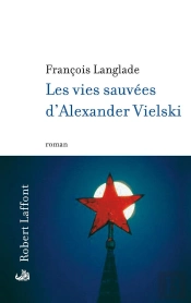 Les Vies Sauvées D'Alexander Vielski