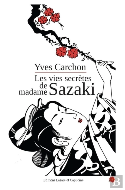 Bertrand.pt - Les Vies Secrètes De Madame Sazaki