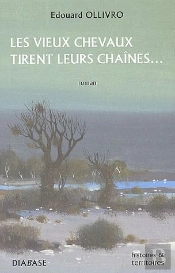 Les Vieux Chevaux Tirent Leurs Chaînes...