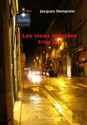 Les Vieux Meurent Trop Tôt