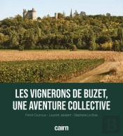 Les Vignerons De Buzet, Une Aventure Collective