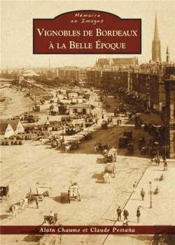 Bertrand.pt - Les Vignobles De Bordeaux À La Belle Époque