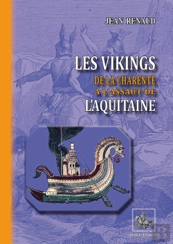 Bertrand.pt - Les Vikings : De La Charente À L'Assaut De L'Aquitaine