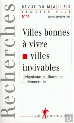 Bertrand.pt - Les Villes Bonnes A Vivre, Les Villes Invivables ; Urbanisme Utilitarisme Et Democratie